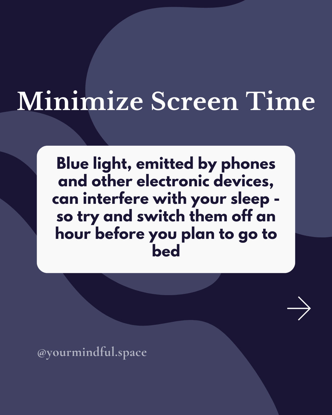 Minimize screen time